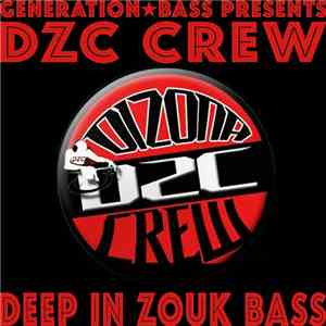 DZC Crew - Deep In Zouk Bass flac album