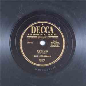 Ella Fitzgerald / Ella Fitzgerald With Bobby Orton's Teen-Aces - Trying / My Bonnie Lies Over The Ocean flac album