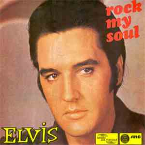Elvis Presley - Rock My Soul flac album
