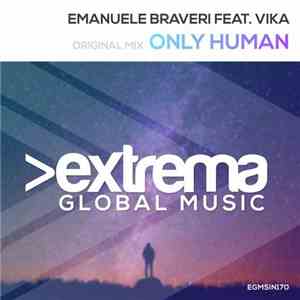 Emanuele Braveri Feat. Vika  - Only Human flac album