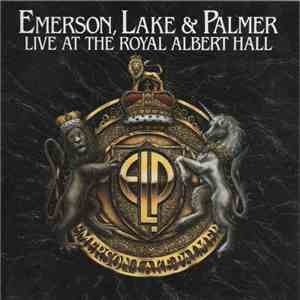 Emerson, Lake & Palmer - Live At The Royal Albert Hall flac album