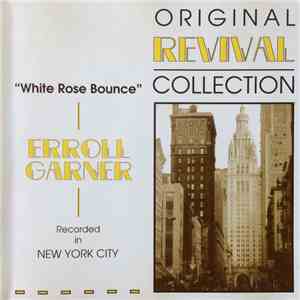 Erroll Garner - White Rose Bounce flac album