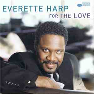 Everette Harp - For The Love flac album