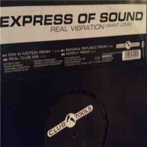 Express Of Sound - Real Vibration (Want Love) (Remixes) flac album