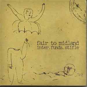 Fair To Midland - Inter. Funda. Stifle flac album