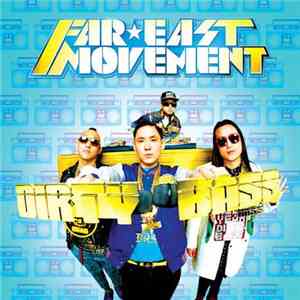 Far East Movement - Dirty Bass flac album