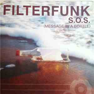 Filterfunk - S.O.S. (Message In A Bottle) flac album