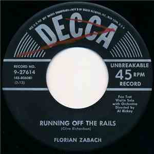 Florian Zabach - Running Off The Rails / Tea For Two flac album