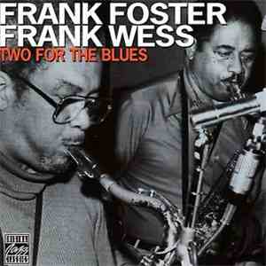 Frank Foster + Frank Wess - Two For The Blues flac album