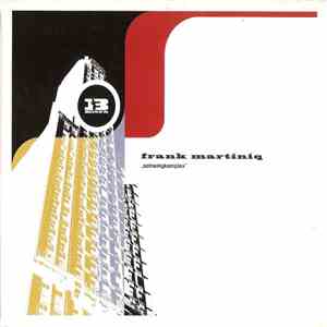 Frank Martiniq - Schwingkomplex flac album