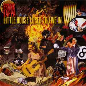 Frank Zappa - Little House I Used To Live In flac album