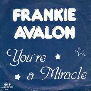 Frankie Avalon - You're A Miracle flac album