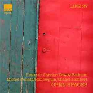 François Carrier / Dewey Redman / Michel Donato / Ron Séguin / Michel Lambert - Open Spaces flac album