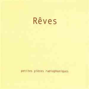 François Possémé, Eric Trochu - Rêves - Petites Pièces Radiophoniques flac album