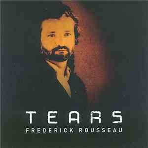 Frederick Rousseau - Tears flac album