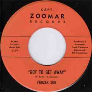 Frozen Sun  - Got To Get Away flac album