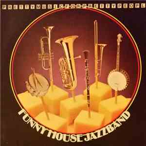 Funny House Jazzband - Pretty Music For Pretty People flac album