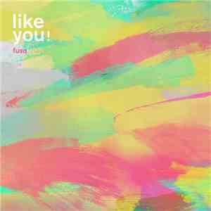 fusq - Like You! flac album