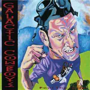 Galactic Cowboys - Feel The Rage flac album
