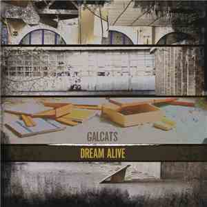 Galcats - Dream Alive flac album