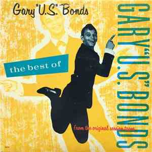 Gary U.S. Bonds - The Best Of Gary U.S. Bonds (From The Original Session Tapes) flac album