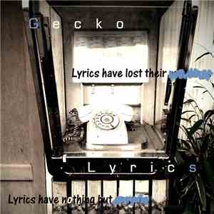 Gecko  - Lyrics flac album