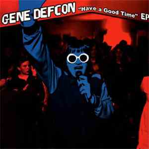 Gene Defcon - Have A Good Time flac album