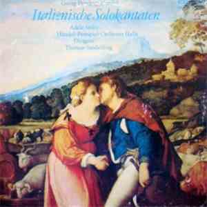 Georg Friedrich Händel, Adele Stolte, Händel Festspiel-Orchester Halle, Thomas Sanderling - Italienische Solokantaten flac album
