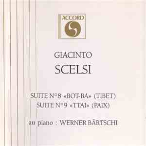 Giacinto Scelsi - Suites 8 «Bot-Ba» (Tibet) Et 9 «Ttai» (Paix) flac album