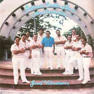 Gilberto Santa Rosa And Orchestra - Good Vibrations flac album