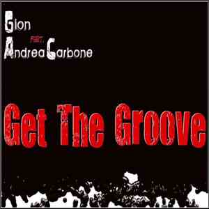 Gion Feat. Andrea Carbone - Get The Groove flac album