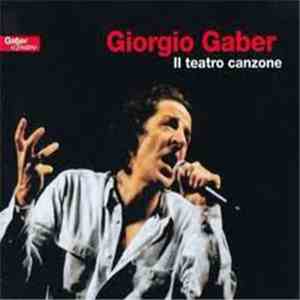 Giorgio Gaber - Il Teatro Canzone flac album