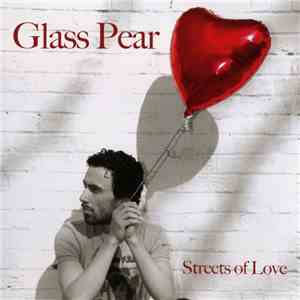 Glass Pear - Streets Of Love flac album