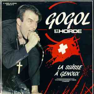 Gogol Et Sa Horde - La Suisse A Genoux flac album