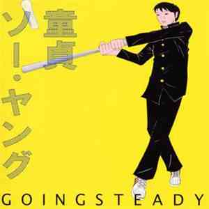 Going Steady - 童貞ソー・ヤング flac album