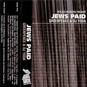 Greenpeace & DJ Yoda - Jews Paid flac album