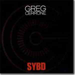 Greg Cerrone - SYBD flac album