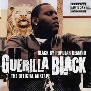 Guerilla Black - Black By Popular Demand - The Official Mixtape flac album