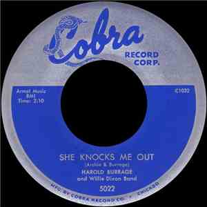 Harold Burrage And Willie Dixon Band - She Knocks Me Out / A Heart (Filled With Pain) flac album