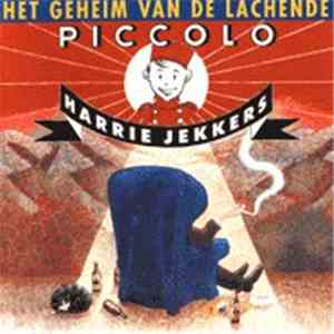 Harrie Jekkers - Het Geheim Van De Lachende Piccolo flac album