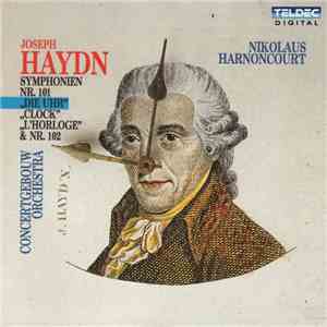 Haydn - Royal Concertgebouw Orchestra, Nikolaus Harnoncourt - Symphonien Nr. 101 "Die Uhr" & Nr. 102 flac album