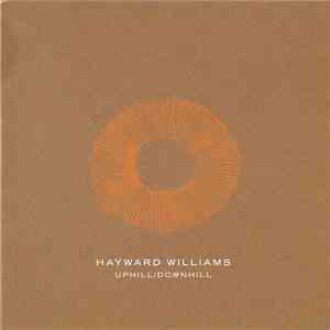 Hayward Williams - Uphill/Downhill flac album
