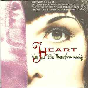Heart - Will You Be There (In The Morning) flac album