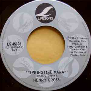 Henry Gross - Springtime Mama / Overton Square flac album