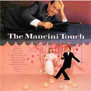 Henry Mancini And His Orchestra - The Mancini Touch flac album