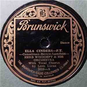 Herb Wiedoeft & His Orchestra - Ella Cinders / Let A Smile Be Your Umbrella flac album