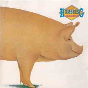 Hombres G - Estamos Locos... ¿O Qué? flac album