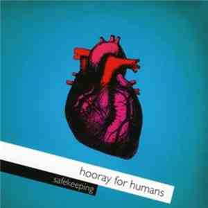 Hooray For Humans - Safekeeping flac album