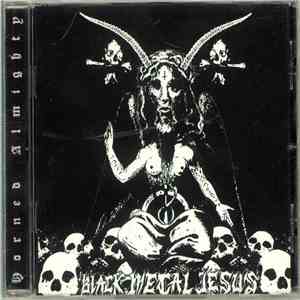Horned Almighty - Black Metal Jesus flac album