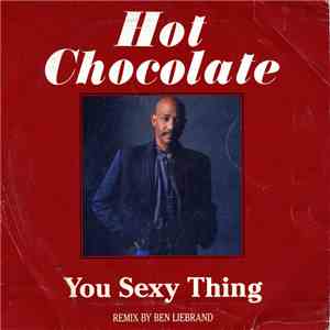 Hot Chocolate - You Sexy Thing (Remix By Ben Liebrand) flac album